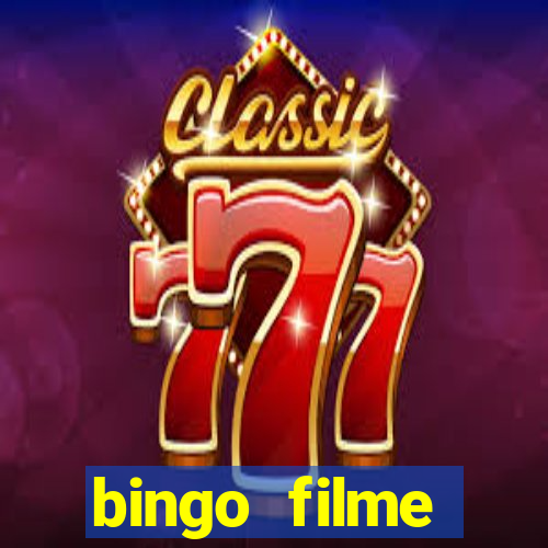 bingo filme assistir online